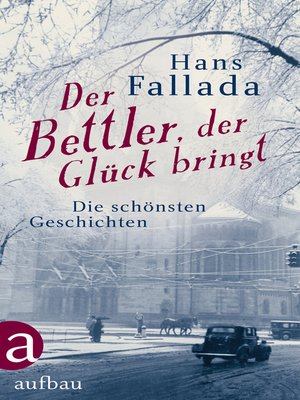 cover image of Der Bettler, der Glück bringt